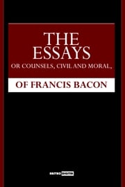 The Essays Francis Bacon