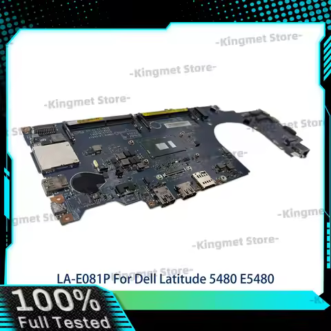 LA-E081P Notebook Motherboard For Dell Latitude 5480 E5480 LA-E081P Laptop Motherboard I3 I5 I7 CPU