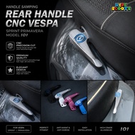 CNC Rear Handle Side Handle Vespa Sprint Primavera Model 1O1