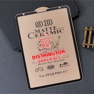 ANTI-SCRATCH CERAMIC ANTI GLARE IPAD PRO 11 " / IPAD PRO M1 11" 2021 IPAD PRO M2 11" 2022 IPAD PRO 1