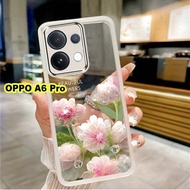 Casing OPPO A6 Pro 2025 A6Pro OPPOA6Pro A 6 Pro Casing Soft Shockproof Clear Flower Back Cover