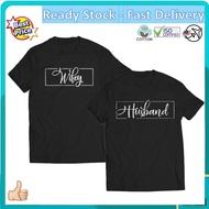 SL-236 HUSBAND WIFE Couple Shirts Dating Boyfriend Girlfriend T-Shirt T Shirt Baju COU-0002