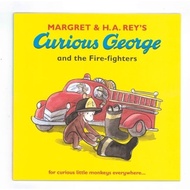 Curious George and the Fire-fighters ( Picture Book )