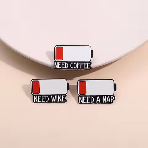 Need A Nap Enamel Pins Need Coffee Wine Low Battery Warn Brooches Lapel Badge Backpack Wholesale Gif