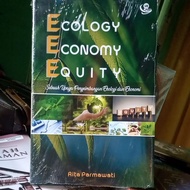 Ecology Economy Equity: A Ecology and Economic Development Efforts