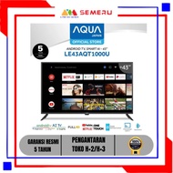 AQUA LED ANDROID SMART TV 43" LE-43AQT1000U FREE PENGANTARAN MAKASSAR