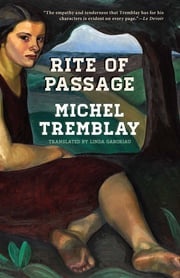 Rite of Passage Michel Tremblay