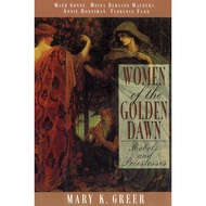 Women of the Golden Dawn - Rebels and Priestesses: Maud Gonne, Moina Bergson Ma by Mary K. Greer (US edition, paperback)