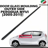 ORIGINAL MYVI 2005 2006 2007 2008 2009 2010 YEAR DOOR GLASS OUTER MOULDING LINING WEATHERSTRIP OUTER