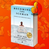 Becoming the Iceman Wim Hof