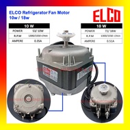 ELCO EBM HEAVY DUTY REFRIGERATOR FAN MOTOR 10W / 18W Motor Peti Ais Freezer