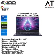 AXIOO MYBOOK PRO K7V.2 (8N5) TKDN i7-1195G7 8GB 512GB NVIDIA GEFORCE 4GB WIN 10 PRO