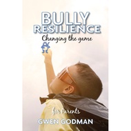 Bully Resilience - Changing The Game - Paperback - English - 9780995361393