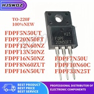 10PCS FDPF10N60C FDPF33N25T FDPF20N50FT FDPF13N50NZ FDPF12N60NZ FDPF8N60ZUT FDPF5N50UT FDPF7N50U FDP
