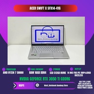 ACER SWIFT X SFX14-41G AMD RYZEN 7 5800U NVIDIA RTX 3050 Ti RAM 16GB SSD 512GB 14inci 100sRGB