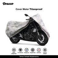 Cover Motor MT25 Waterproof Tebal Dracco Titanproof-Anti Gores UV Protection Tas Simpan