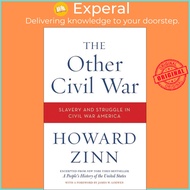 The Other Civil War - Slavery and Struggle in Civil War America by Howard Zinn (US edition, paperbac