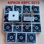 DIODA BRIDGE KIPROK KBPC 5010 50A 1000V RECTIFIER KBPC 5010 KBPC 35A KIPROK 5010 DIODA KIPROK 5010