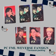 OFFICIAL PC FML Weverse Fansign (FS)