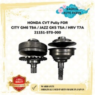HONDA CVT Pully FOR CITY GM6 T9A / JAZZ GK5 T5A / HRV T7A 21151-5T0-000