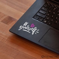 Sticker Be Yourself - stiker Be Yourself untuk laptop Apple Macbook