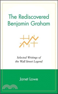 The Rediscovered Benjamin Graham: Selected Writings Of The Wall Street Legend