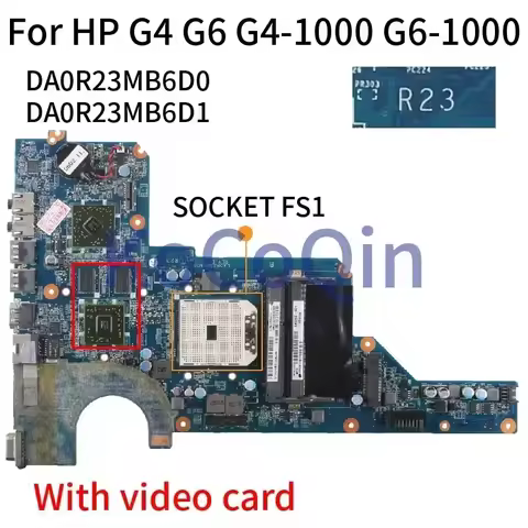 DA0R13MB6E0/DA0R12MB6E0/DAR18DMB6D0/DA0R23MB6D1 For HP Pavilion G4-1000 G6 R13/R12/R18D/R23 Laptop M