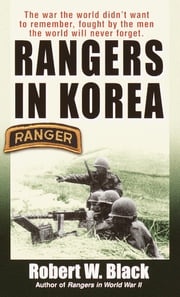 Rangers in Korea Robert W. Black