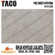TACO SHEET PVC PATTERN TS 229 M