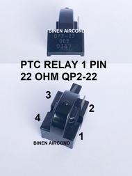 REFRIGERATOR PTC RELAY 1 PIN 22 OHM QP2-22