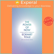 The Power of Now : A Guide to Spiritual Enlightenment