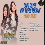 BEST POP COVER KOPLO SONG CD CASSETTE - LATEST ADINDA RAHMA SONG CASSETTE - POP SONG CD CASSETTE - A
