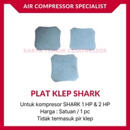 Plat Klep / Valve Plate Kompresor Udara SHARK 1 HP & 2 HP