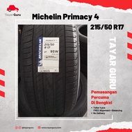 Michelin Primacy 4 215/50R17 Tayar Baru (Installation) 215 50 17 New Tyre Tire TayarGuru Pasang Kereta Wheel Rim Car