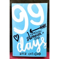 《ORIGINAL PRELOVED》Katie Cotugno - 99 DAYS : A Novel