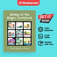 Bailey At The Bayou Workbook - Paperback - English - 9798869199942