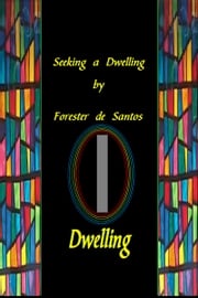 Seeking a Dwelling Forester de Santos