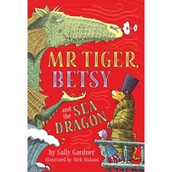 (BBW) MR TIGER, BETSY AND THE SEA DRAGON (ISBN: 9781788546584)