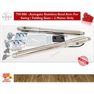 TH 006 Autogate Stainless Steel Arm For Swing / Folding Gate - 2 Arm Motor Only
