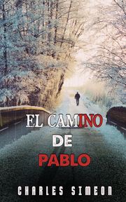 El Camino De Pablo Charles Simeon