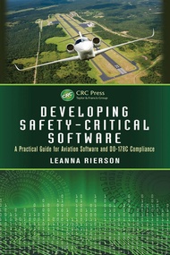 Developing Safety-Critical Software: A Practical Guide for Aviation Software and DO-178C Compliance 