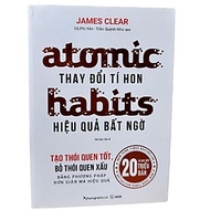 Thay Đổi Tí Hon, Hiệu Quả Bất Ngờ – Atomic Habits | James Clear | Bán Chạy Toàn Cầu