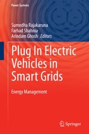 Plug In Electric Vehicles in Smart Grids Sumedha Rajakaruna