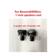 Original speaker unit For Bowers&Wilkins 1-inch speakers unit DIY speaker unit