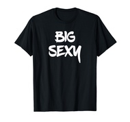 Big Sexy Tall Heavyset Chubby Big Boned & Cute T-Shirt