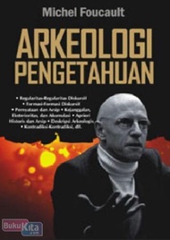 Arkeologi Pengetahuan - Michel Foucault - NR