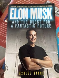 Elon Musk and the Quest for a Fantastic Future