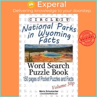 Circle It, National Parks in Wyoming Facts, Pocket Size, Word Search, Puzzle Book by Lowry Global Me