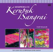 Memproduksi Kerupuk Sangrai Single Edition