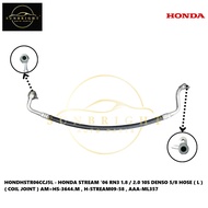 HONDA STREAM '06 RN3 1.8 / 2.0 10S DENSO 5/8 HOSE ( L ) ( COIL JOINT ) AM=HS-3644.M , H-STREAM09-58 
